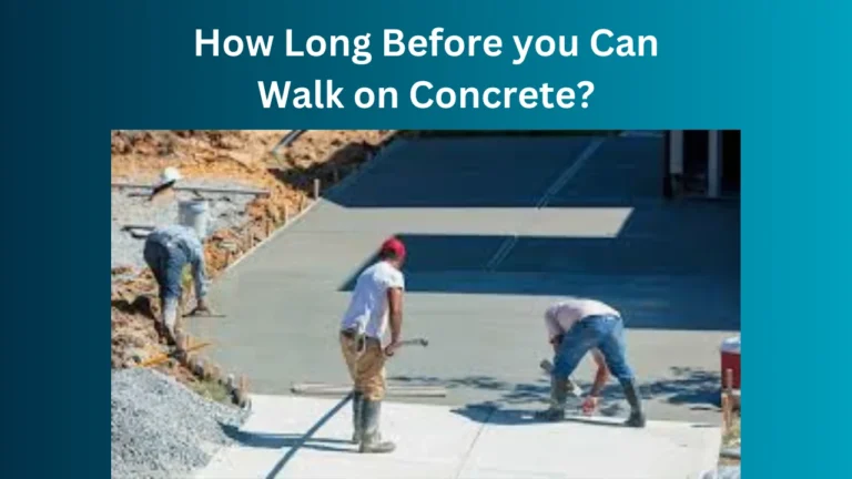 How Long Before you Can Walk on Concrete?