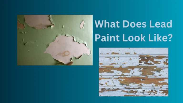 What Does Lead Paint Look Like?