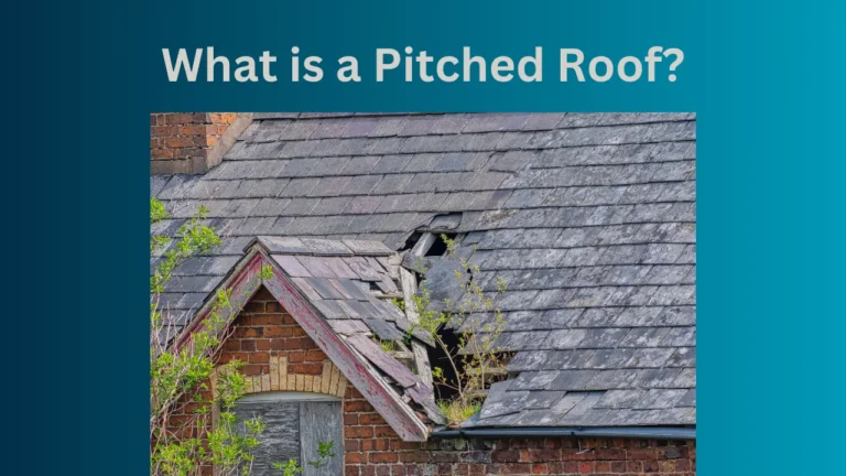 What is a Pitched Roof?