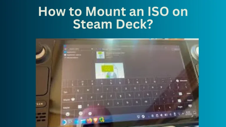 How to Mount an ISO on Steam Deck?