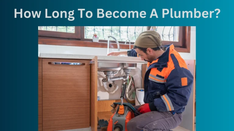 How Long to Become a Plumber?