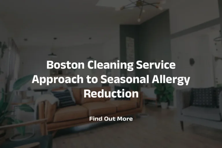 Boston Cleaning Services for Homes and Offices