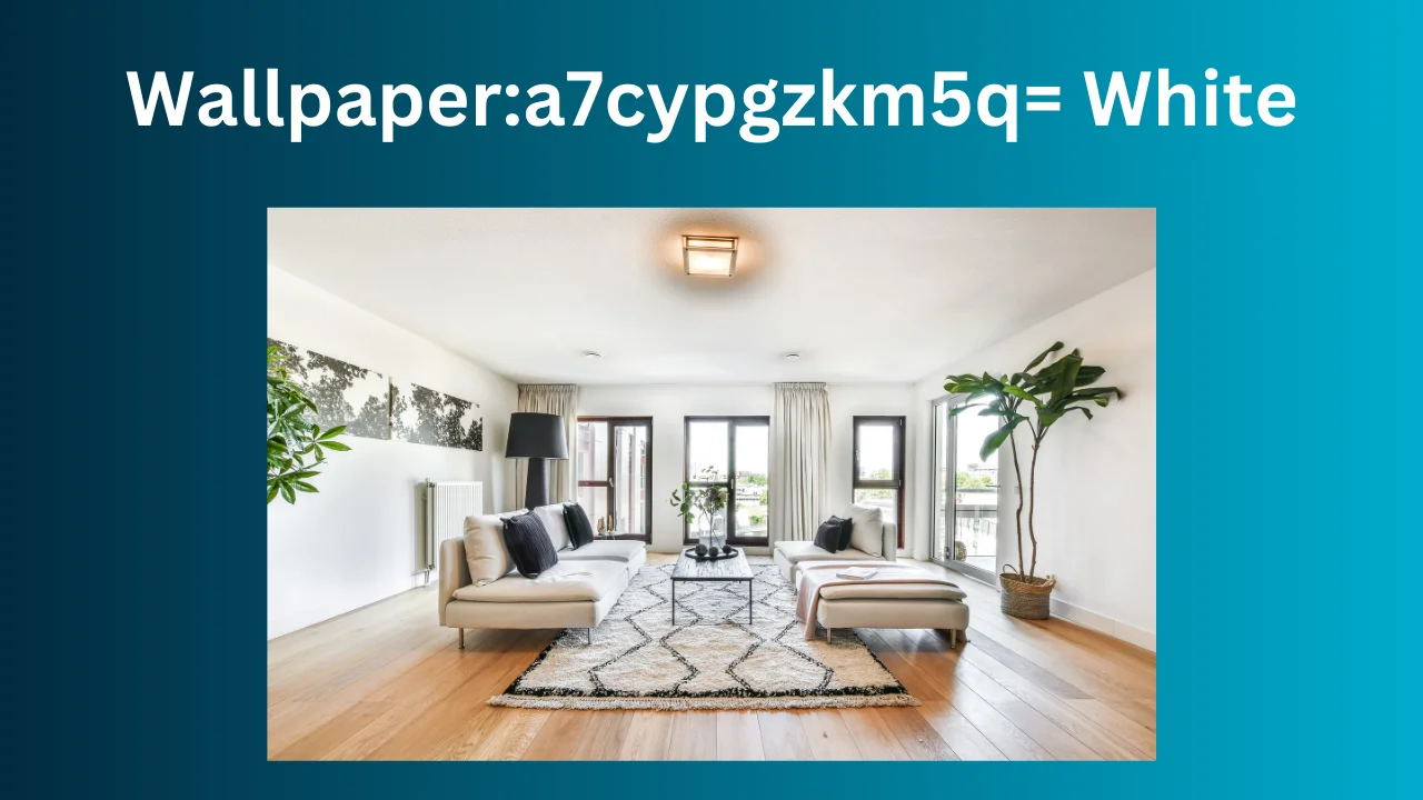 Wallpapera7cypgzkm5q= White