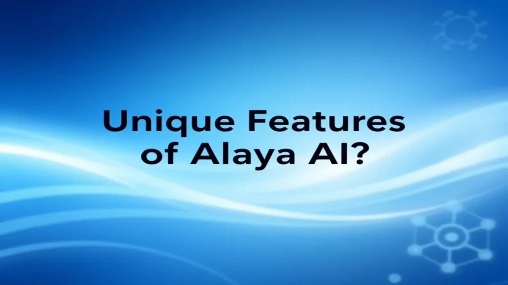 Unique Features of Alaya AI