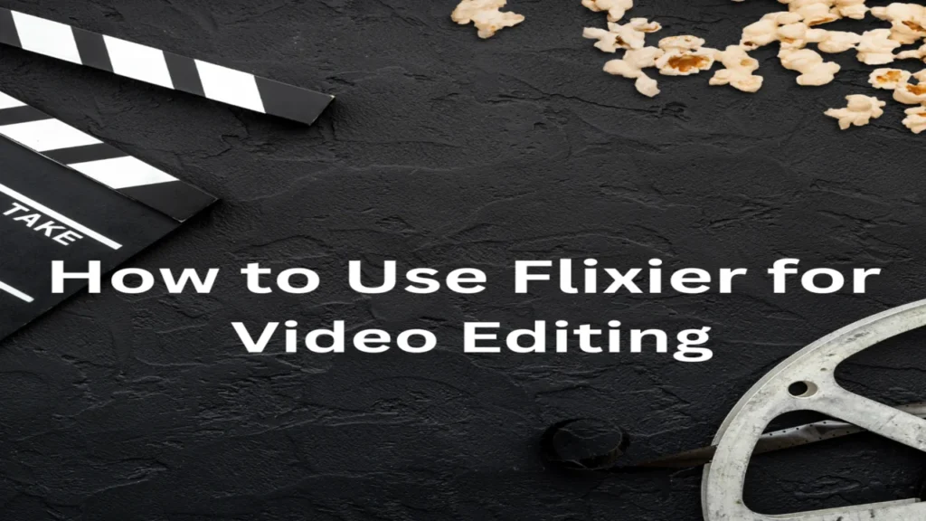 How to Use Flixier for Video Editing