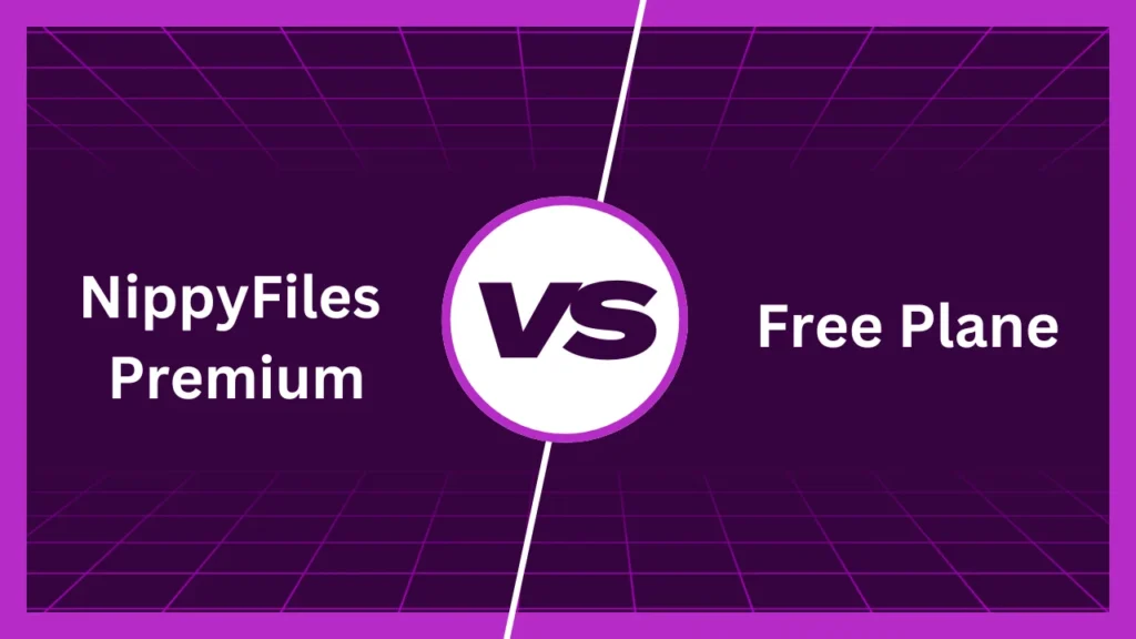 NippyFiles Premium vs Free Plan