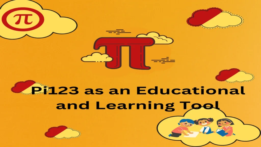 Pi123 as an Educational and Learning Tool