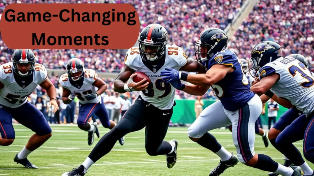 Game-Changing Moments