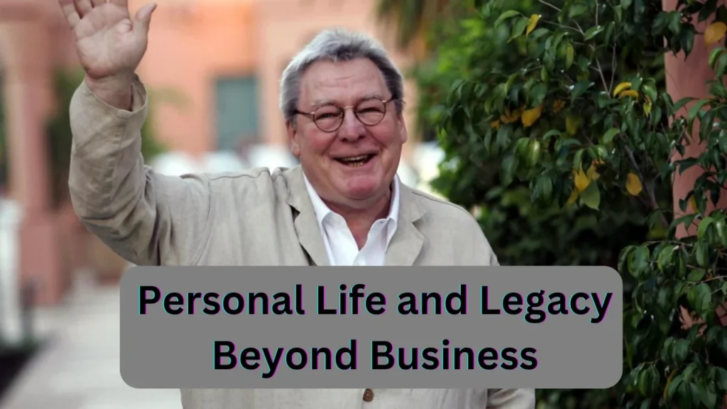 Personal Life and Legacy Beyond Business