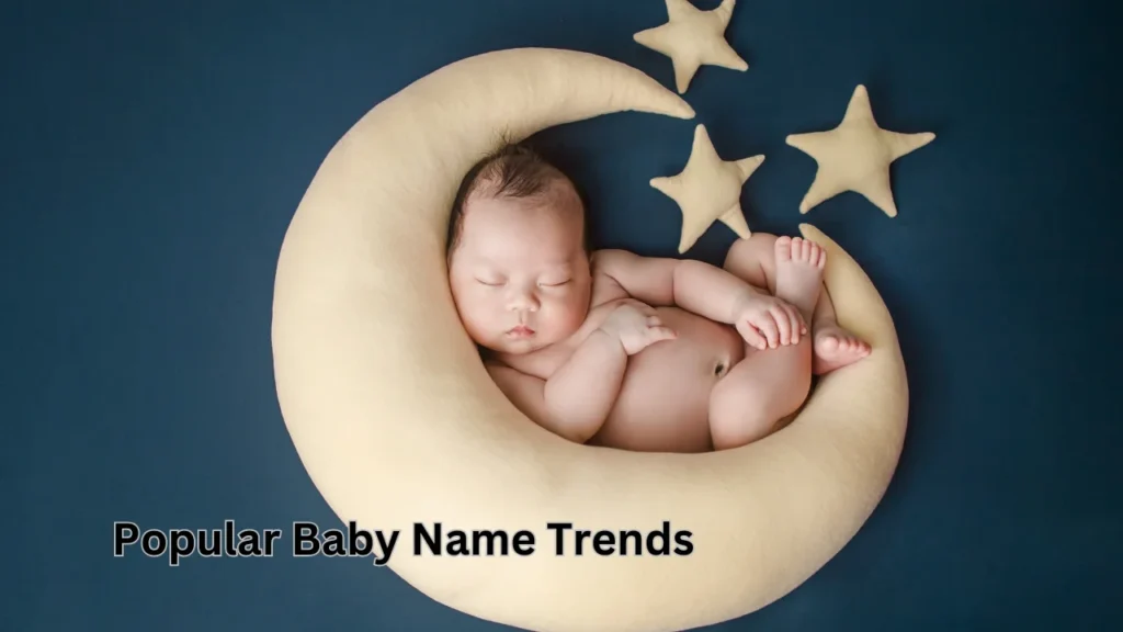 Popular Baby Name Trends